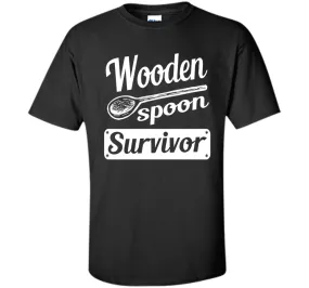 Wooden Spoon Survivor Funny t-shirt